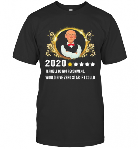 2020 Terrible Do Not Recommend Would Give Zero Star If I Could Stars T-Shirt