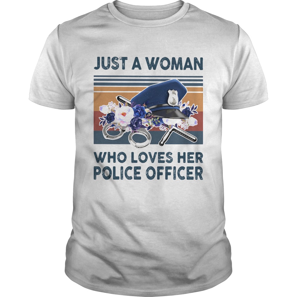 Just a woman who loves her police officer vintage retro shirt